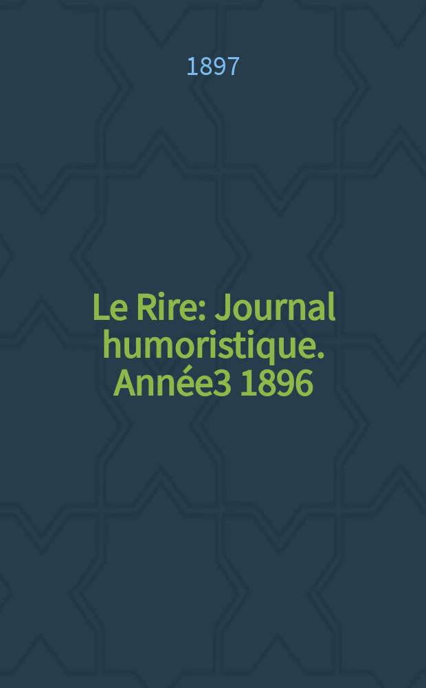 Le Rire : Journal humoristique. Année3 1896/1897, №139