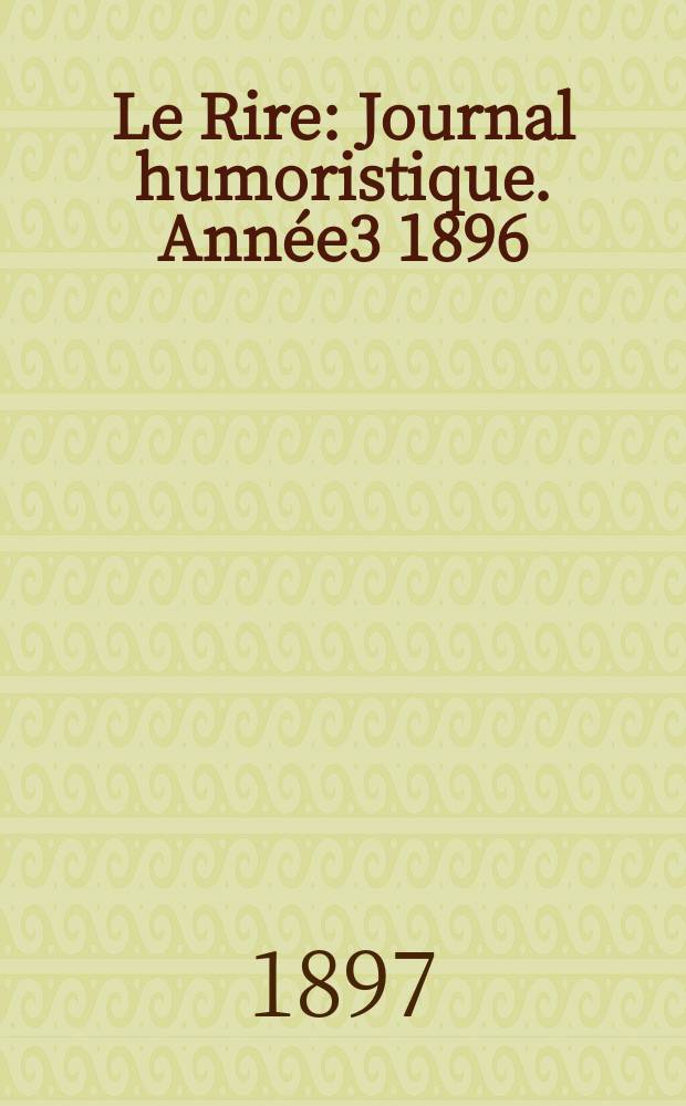 Le Rire : Journal humoristique. Ann&eacute;e3 1896/1897, №145