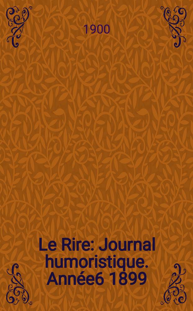 Le Rire : Journal humoristique. Année6 1899/1900, №285