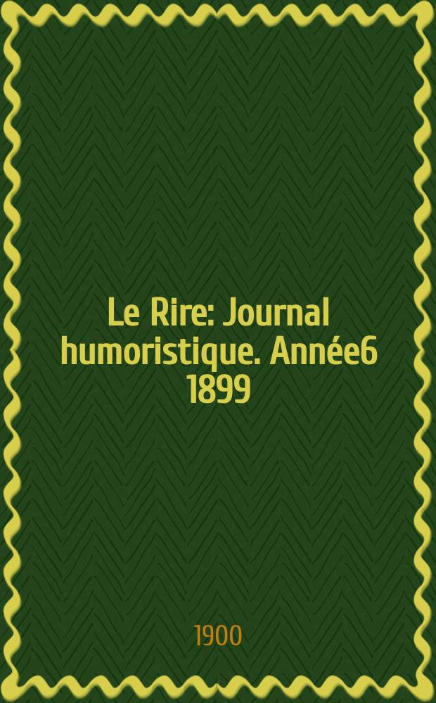 Le Rire : Journal humoristique. Année6 1899/1900, №287