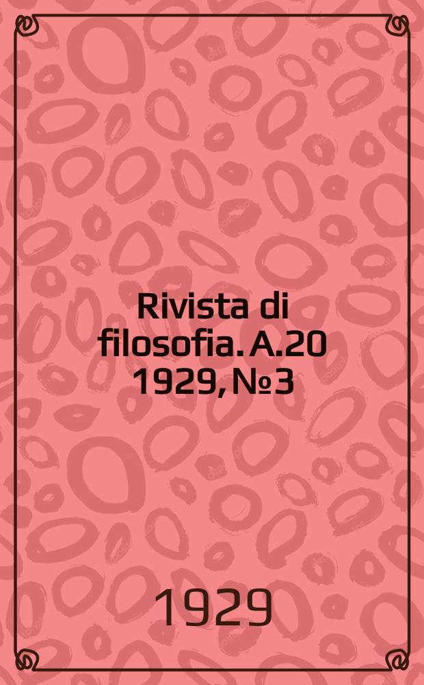 Rivista di filosofia. A.20 1929, №3