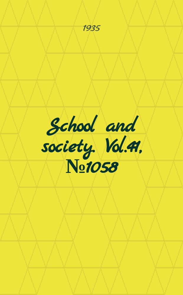 School and society. Vol.41, №1058