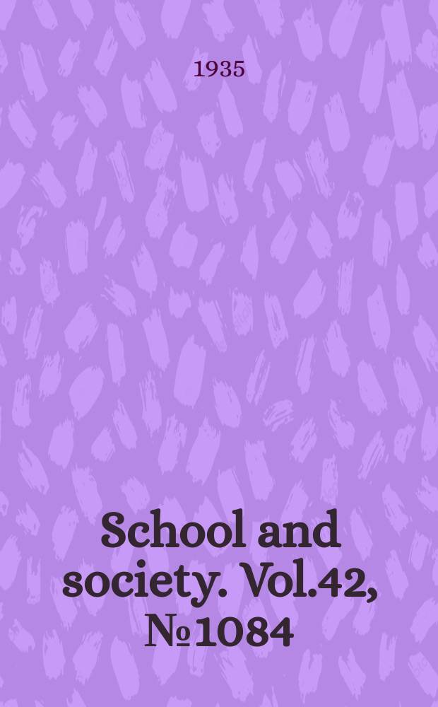 School and society. Vol.42, №1084