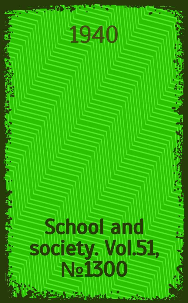 School and society. Vol.51, №1300