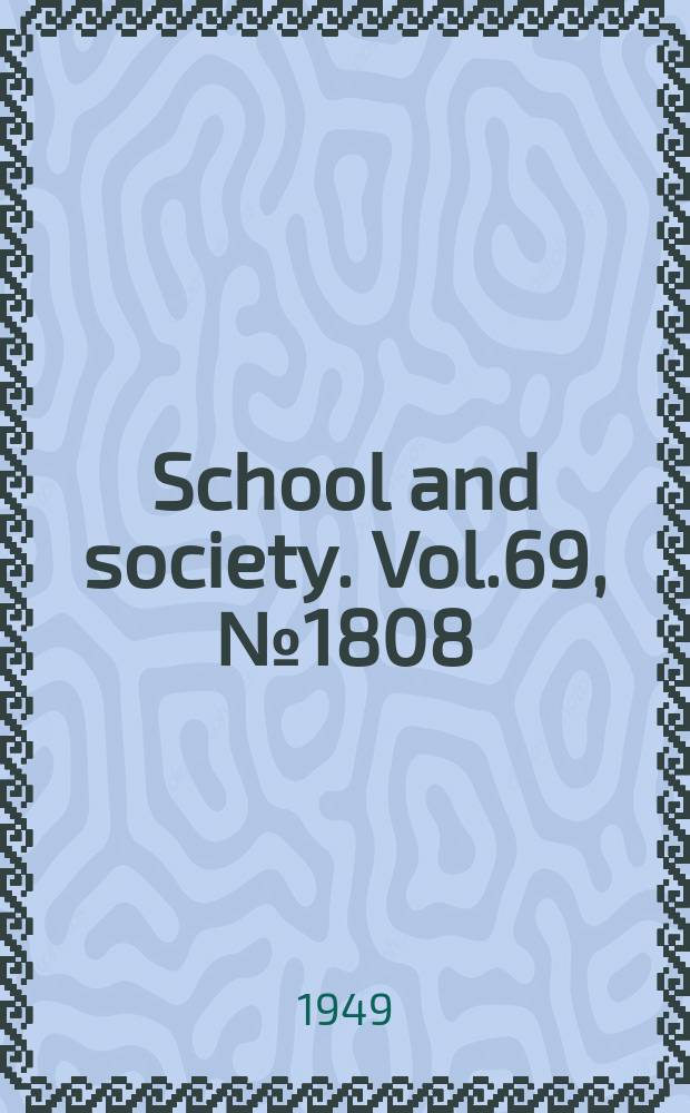 School and society. Vol.69, №1808