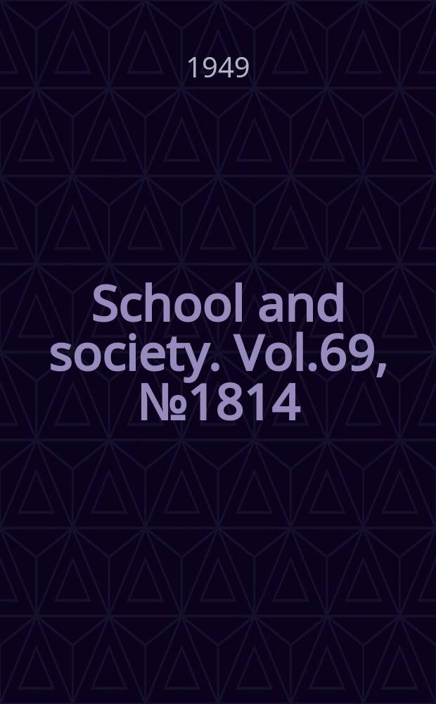 School and society. Vol.69, №1814
