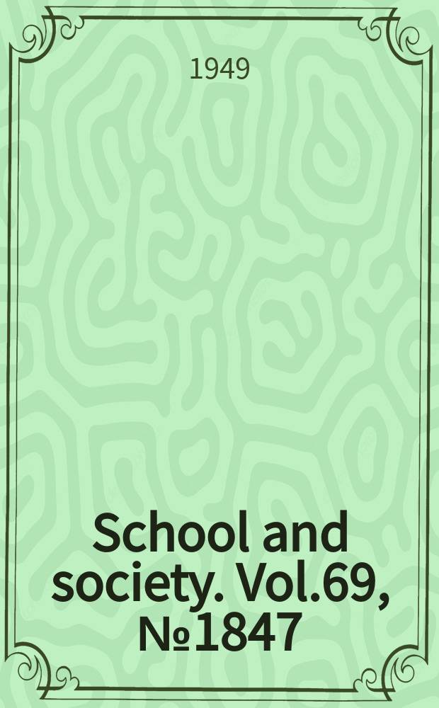 School and society. Vol.69, №1847