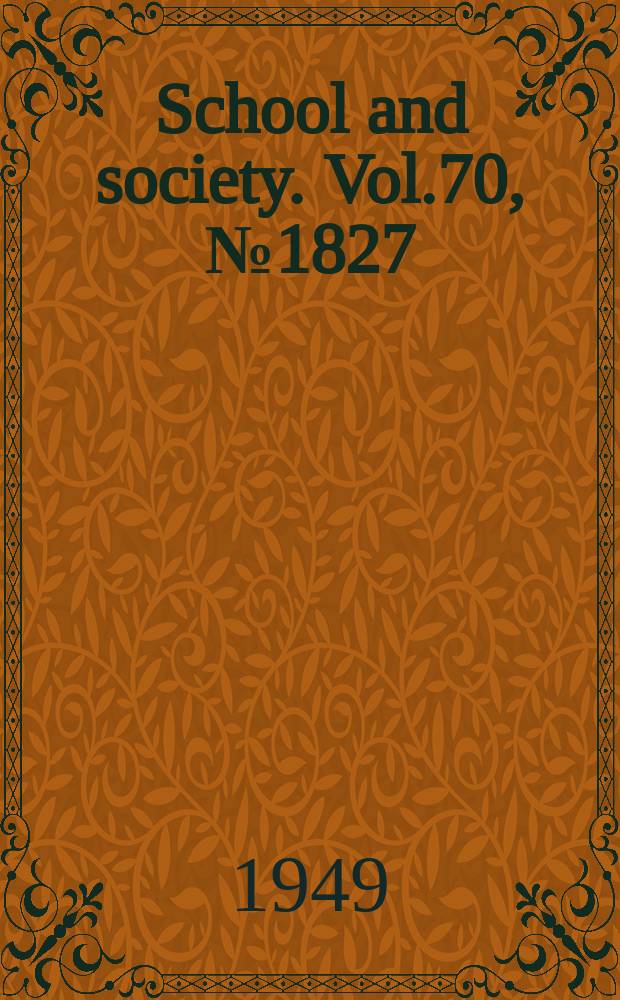 School and society. Vol.70, №1827