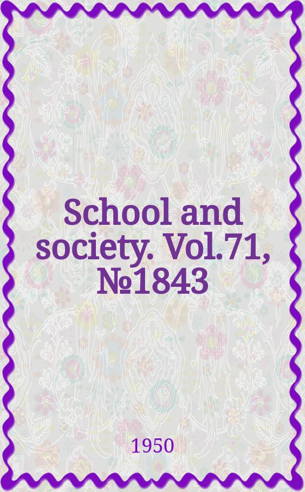 School and society. Vol.71, №1843