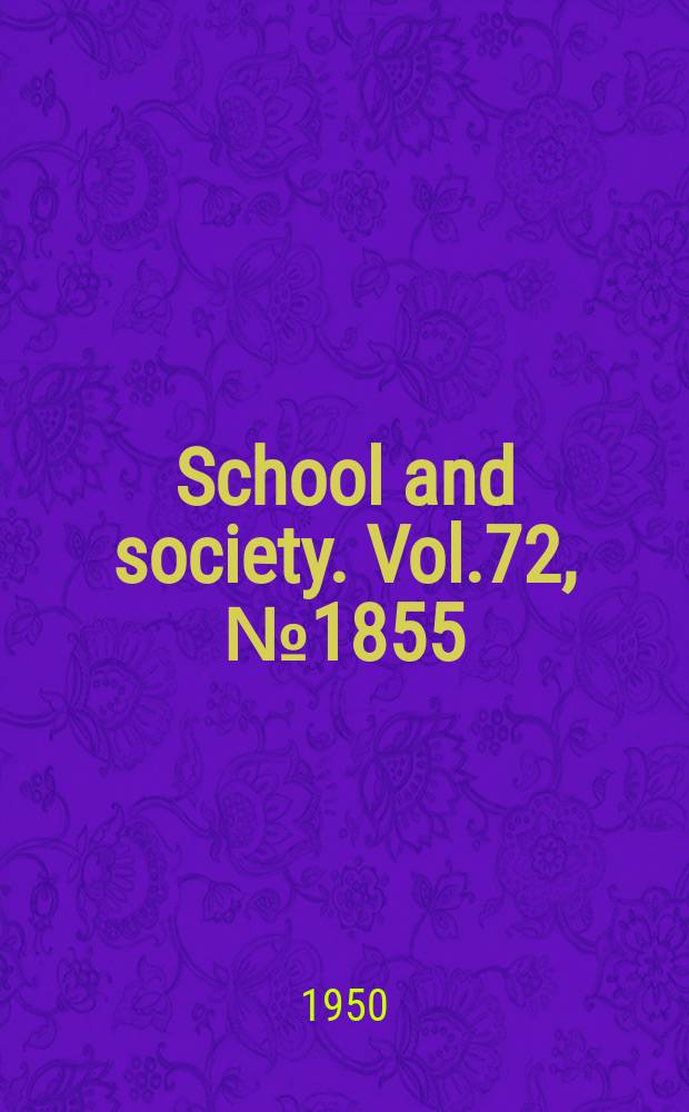 School and society. Vol.72, №1855