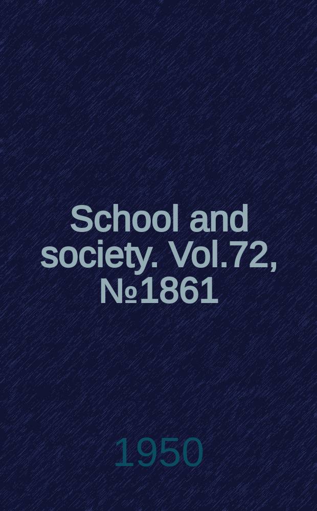 School and society. Vol.72, №1861