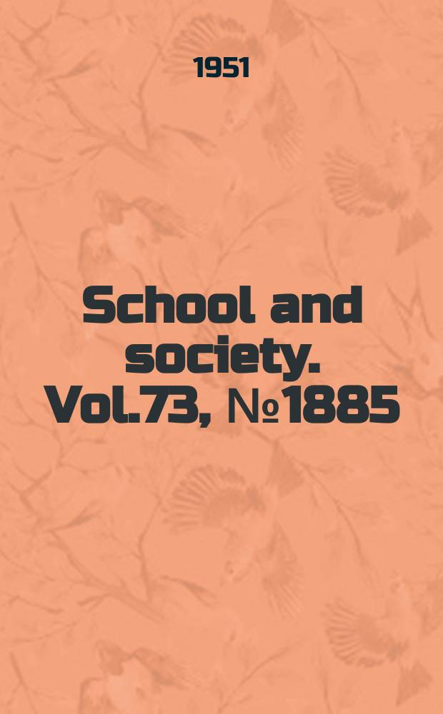 School and society. Vol.73, №1885