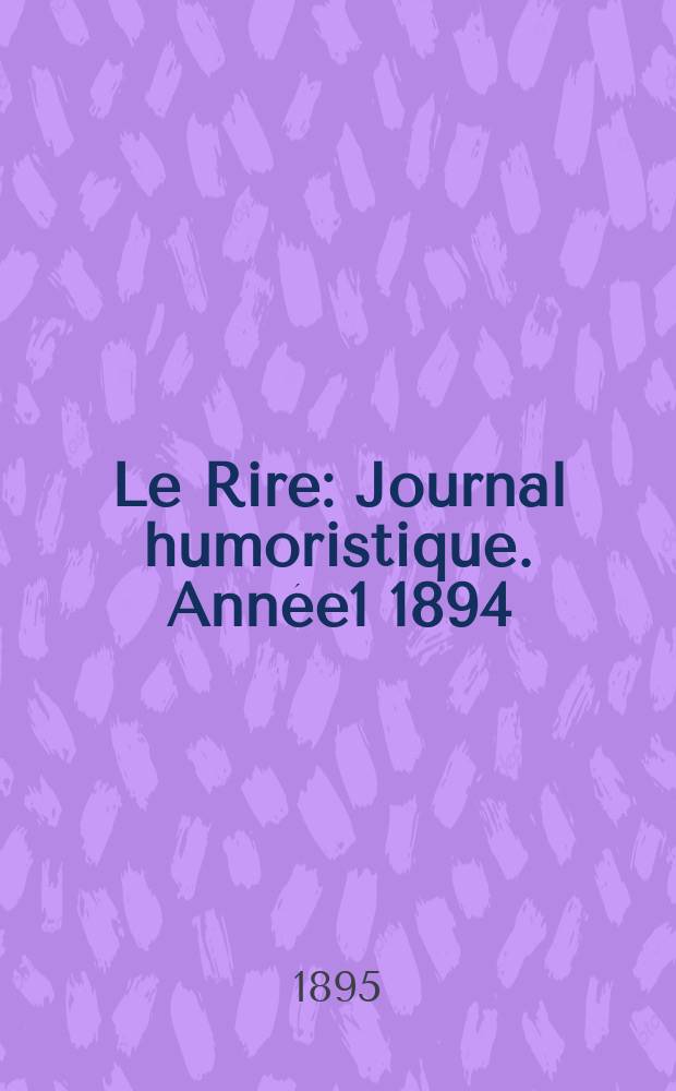 Le Rire : Journal humoristique. [Année1] 1894/1895, №29