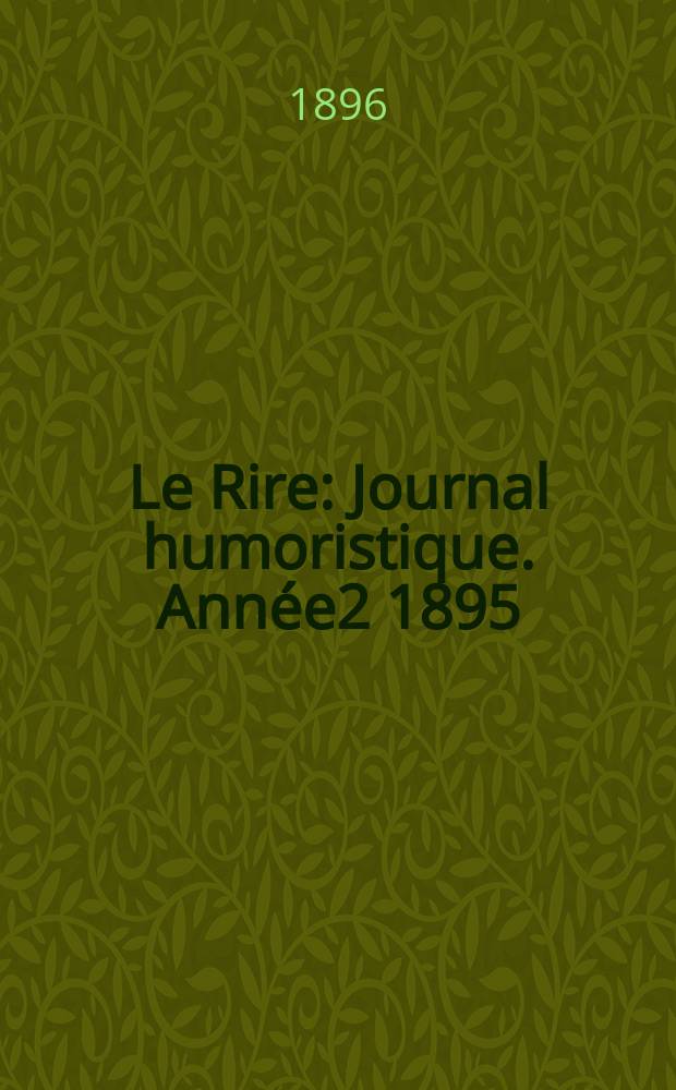 Le Rire : Journal humoristique. Année2 1895/1896, №67