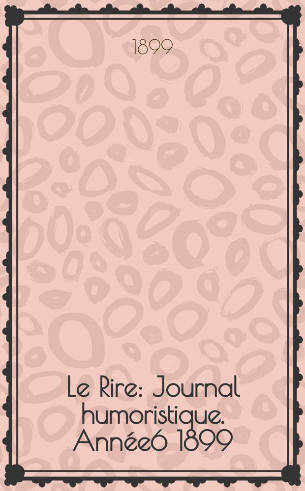 Le Rire : Journal humoristique. Année6 1899/1900, №262