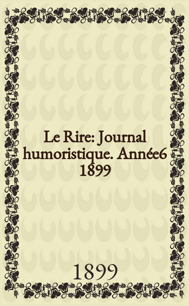 Le Rire : Journal humoristique. Année6 1899/1900, №263