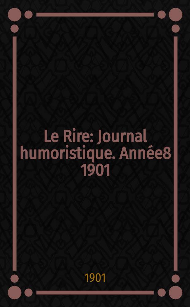 Le Rire : Journal humoristique. Année8 1901/1902, №371
