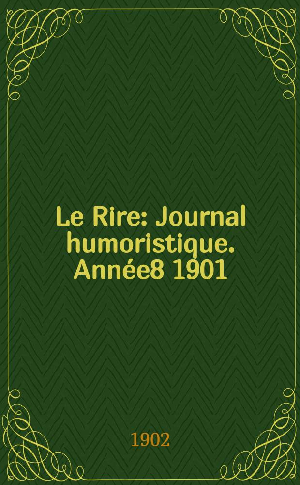 Le Rire : Journal humoristique. Année8 1901/1902, №386