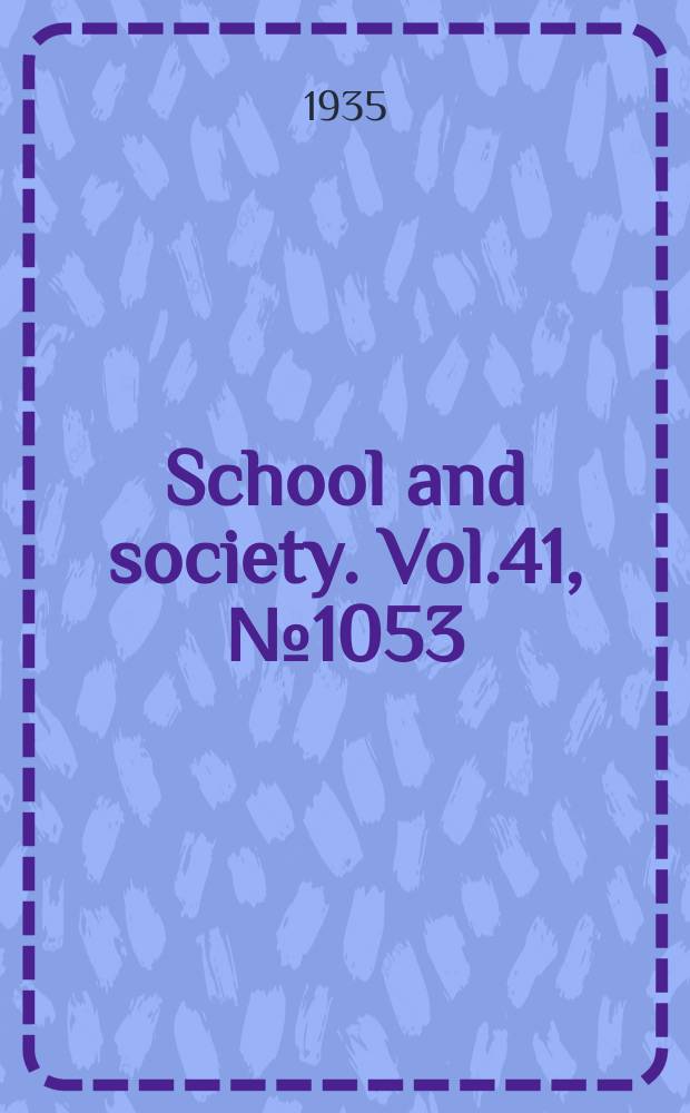 School and society. Vol.41, №1053