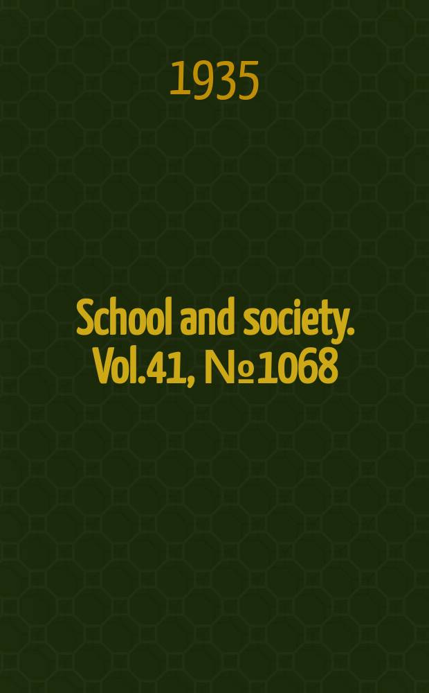 School and society. Vol.41, №1068