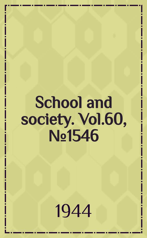 School and society. Vol.60, №1546