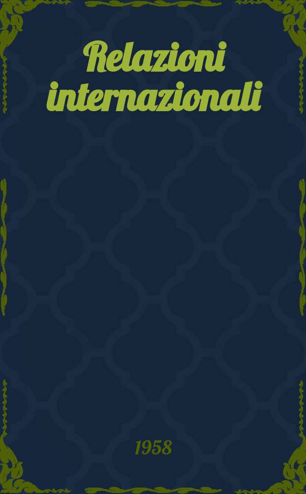 Relazioni internazionali : Settimanale di politica estera. Anno22 1958, №5