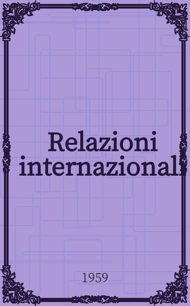 Relazioni internazionali : Settimanale di politica estera. Anno23 1959, №5
