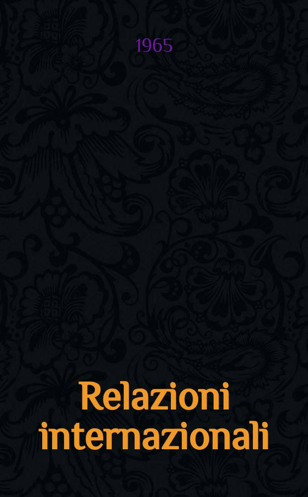 Relazioni internazionali : Settimanale di politica estera. Anno29 1965, №36