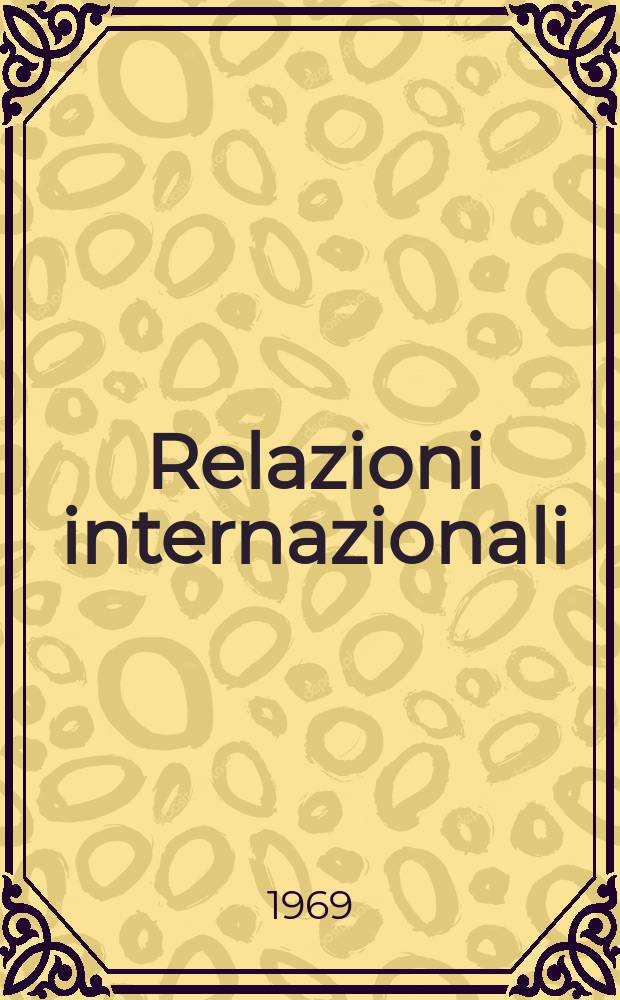 Relazioni internazionali : Settimanale di politica estera. Anno33 1969, №31