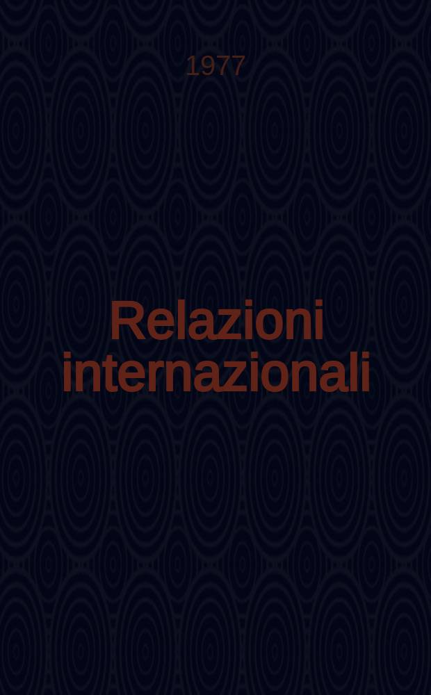Relazioni internazionali : Settimanale di politica estera. A.41 1977, №30