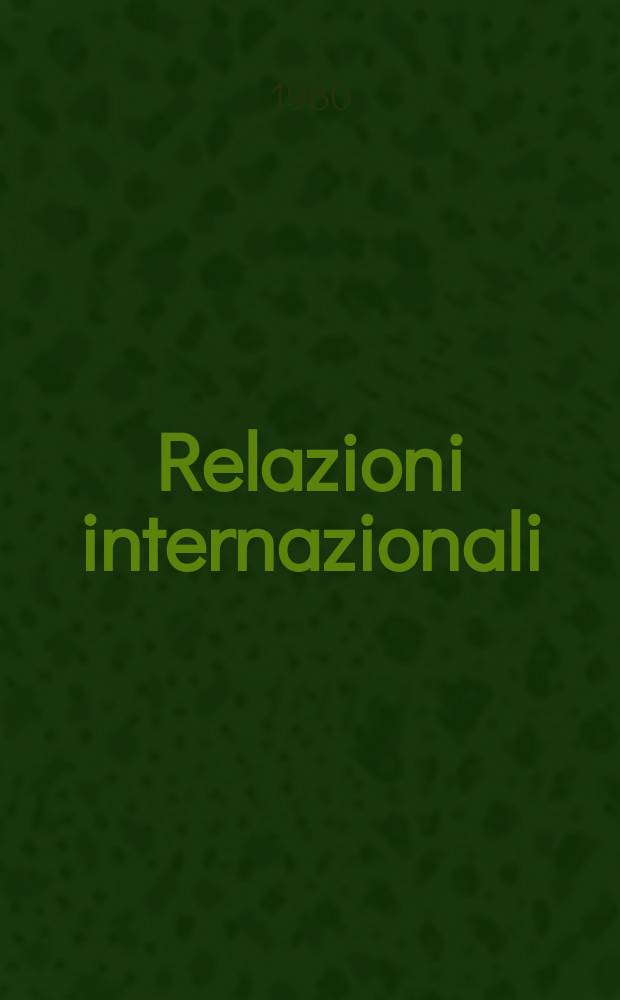 Relazioni internazionali : Settimanale di politica estera. A.44 1980, №24