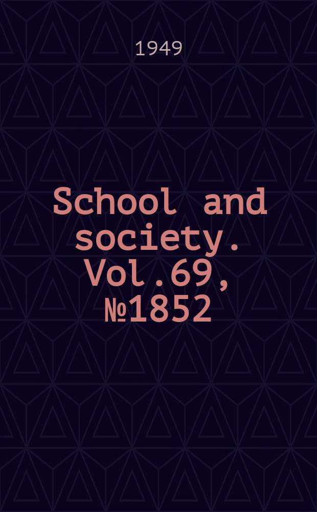 School and society. Vol.69, №1852
