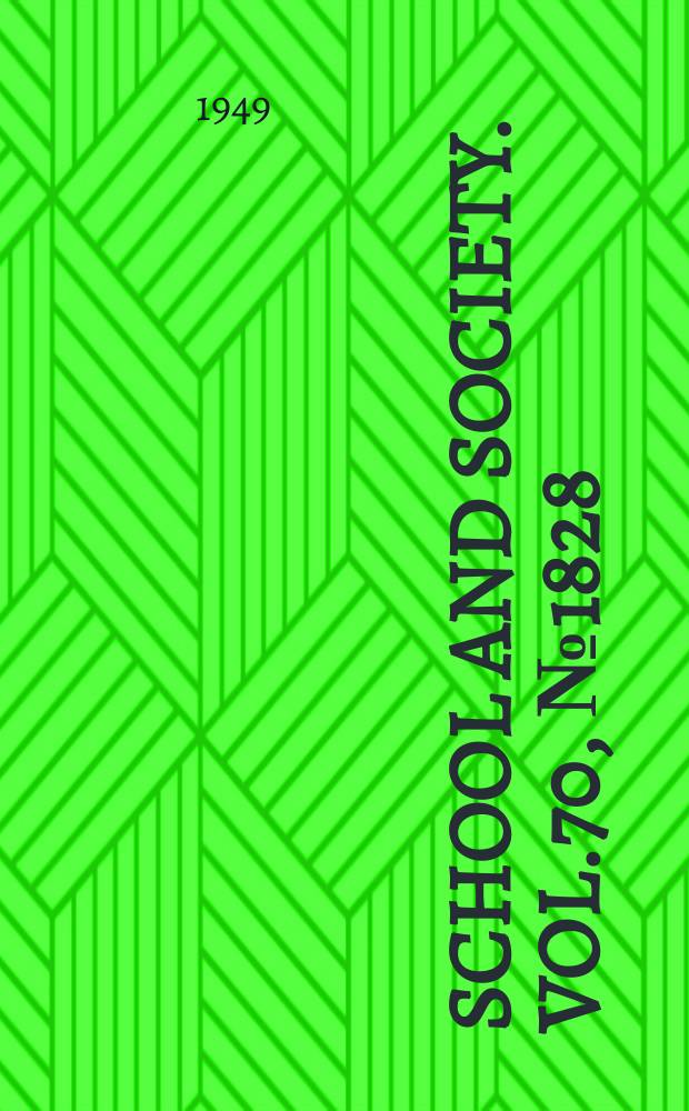 School and society. Vol.70, №1828