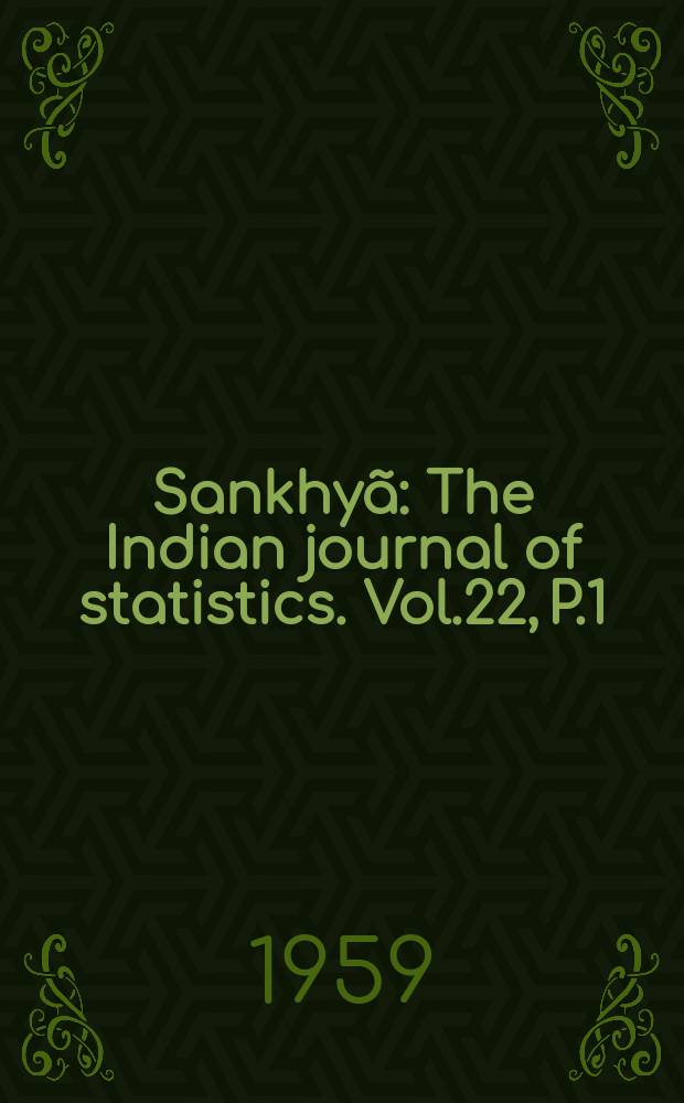 Sankhyã : The Indian journal of statistics. Vol.22, P.1/2