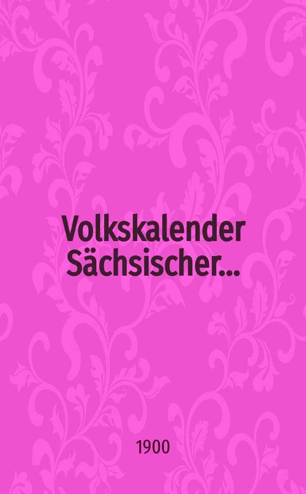 Volkskalender Sächsischer ...
