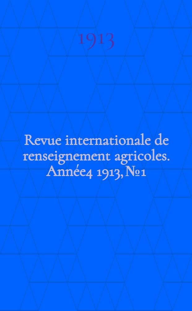 Revue internationale de renseignement agricoles. Année4 1913, №1