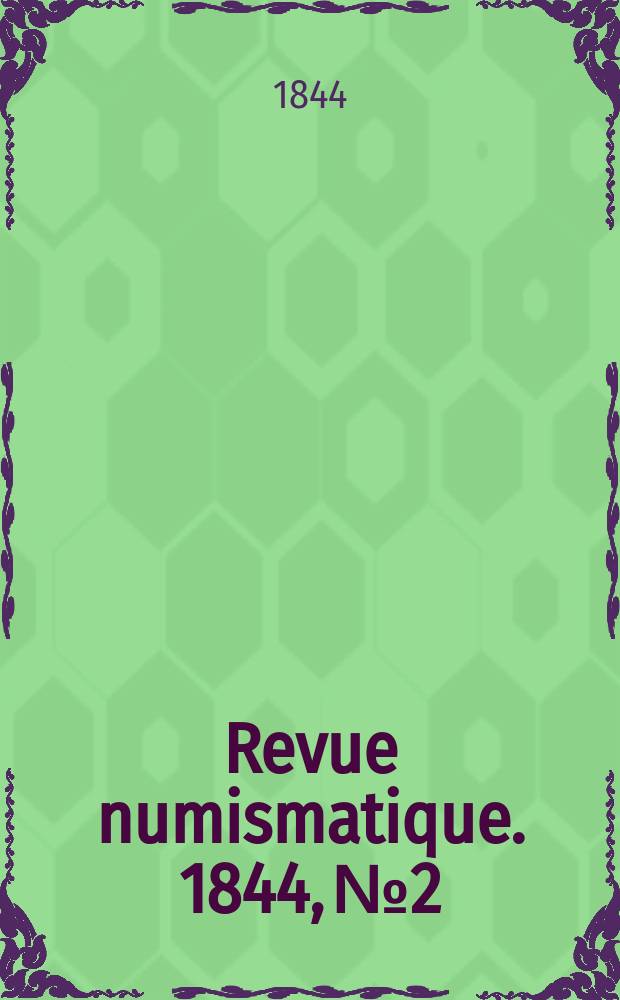 Revue numismatique. 1844, №2