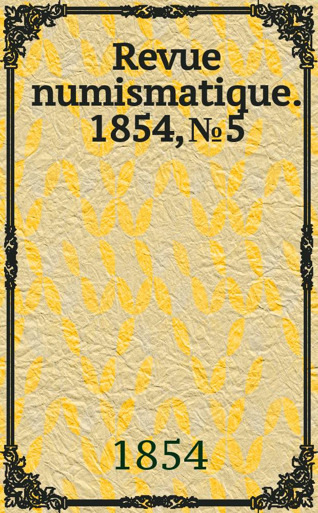 Revue numismatique. 1854, №5