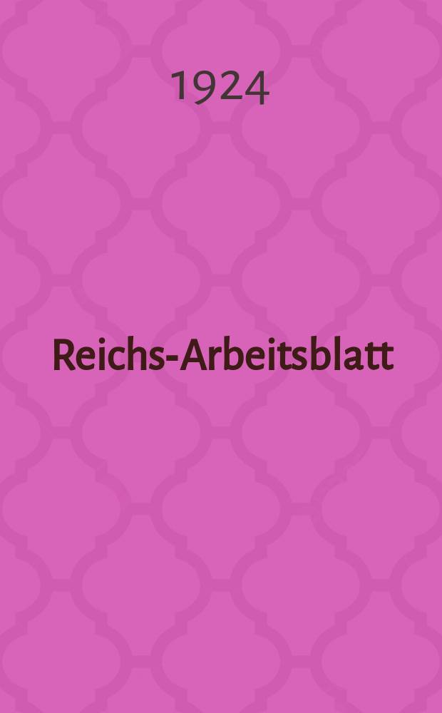 Reichs-Arbeitsblatt : Amtsblatt des Reicharbeitsministeriums und des Reichsamts für Arbeitsvermittlung. Jg.4 1924, №14