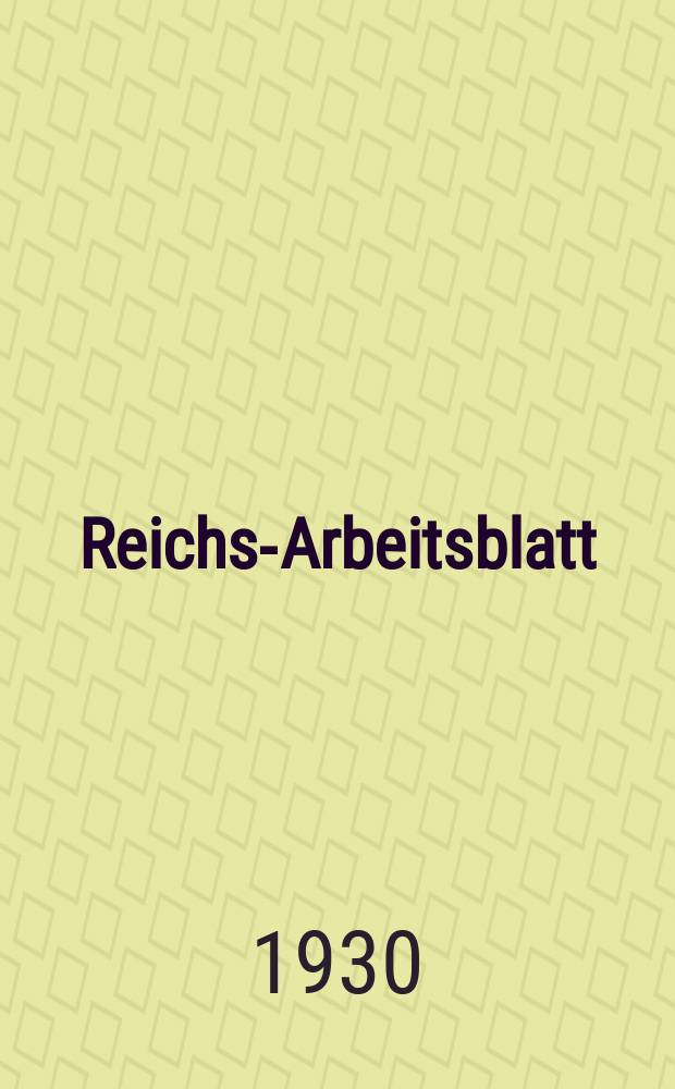 Reichs-Arbeitsblatt : Amtsblatt des Reicharbeitsministeriums und des Reichsamts für Arbeitsvermittlung. Jg.10 1930, №2