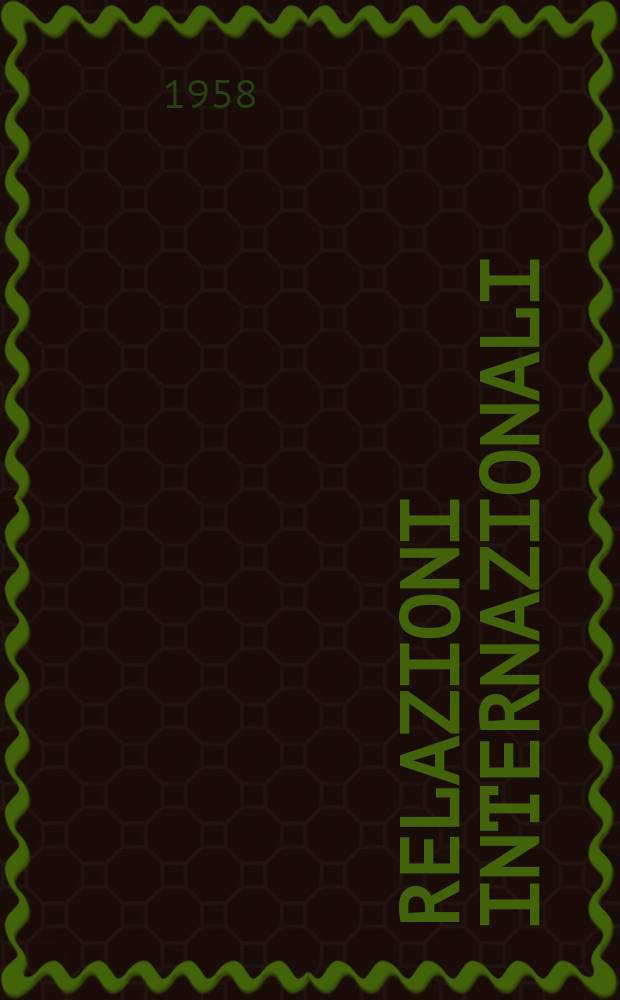 Relazioni internazionali : Settimanale di politica estera. Anno22 1958, №30