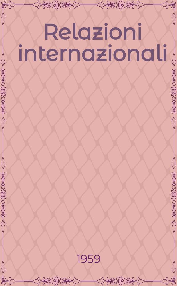 Relazioni internazionali : Settimanale di politica estera. Anno23 1959, №9