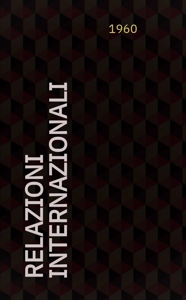 Relazioni internazionali : Settimanale di politica estera. Anno24 1960, №39