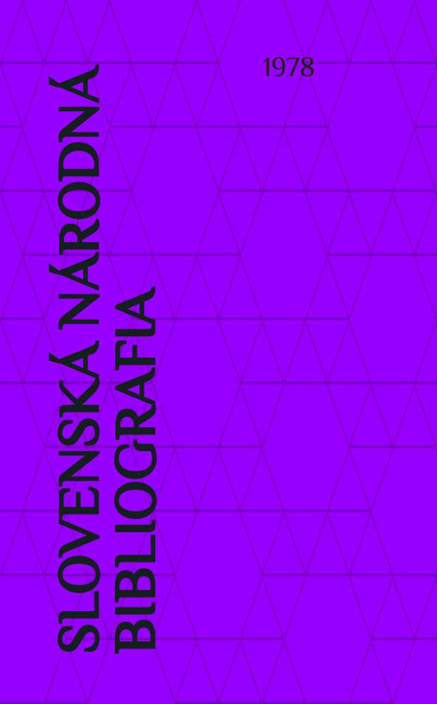 Slovenská národná bibliografia : [Doteraz] Bibliografický katalóg ČSSR. Roč.29 1978, č.10