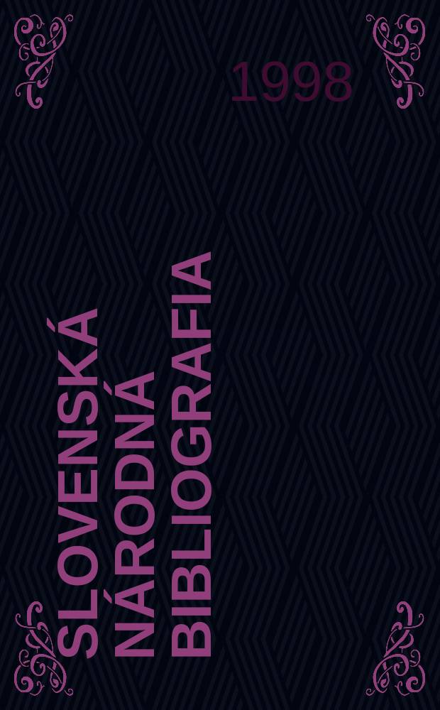 Slovenská národná bibliografia : [Doteraz] Bibliografický katalóg ČSSR. Roč.49 1998, č.9