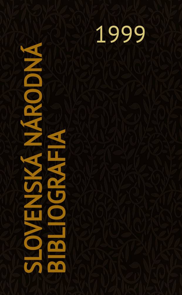 Slovenská národná bibliografia : [Doteraz] Bibliografický katalóg ČSSR. Roč.50 1999, č.4