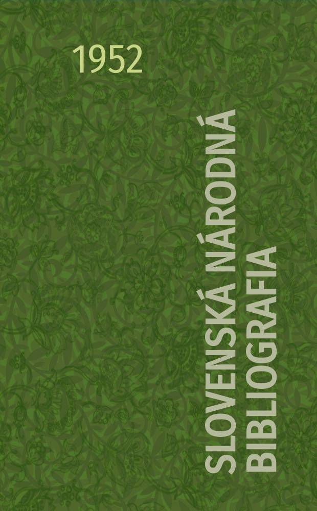 Slovenská národná bibliografia : [Doteraz] Bibliografický katalóg ČSSR. Roč.3(20) 1952, č.60