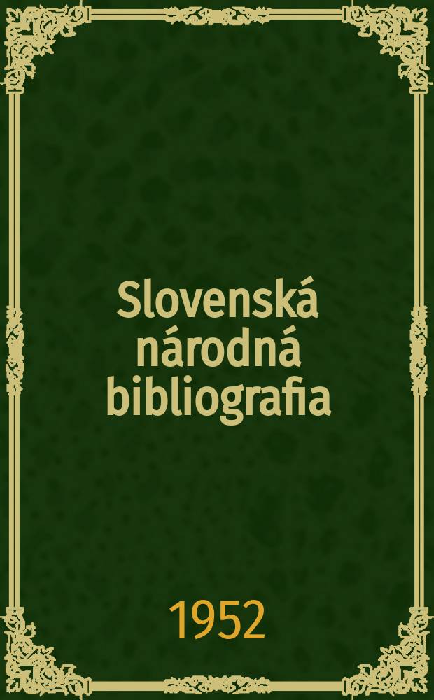 Slovenská národná bibliografia : [Doteraz] Bibliografický katalóg ČSSR. Roč.3(20) 1952, Указатель