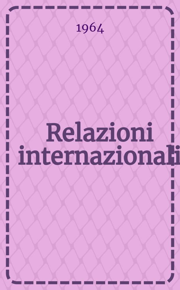 Relazioni internazionali : Settimanale di politica estera. Anno28 1964, №15