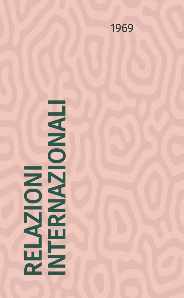 Relazioni internazionali : Settimanale di politica estera. Anno33 1969, №8